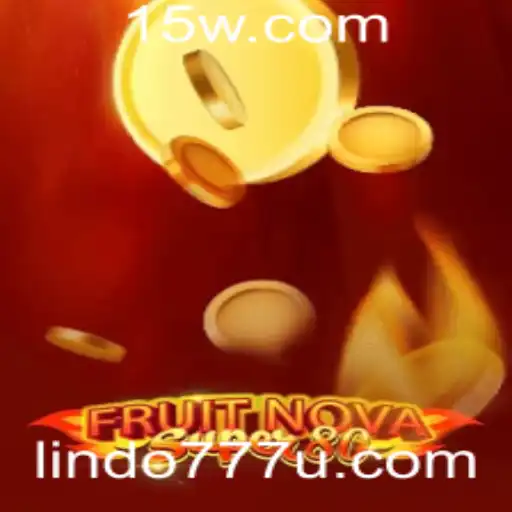 FruitNovaSuper80: Descubra o Encanto do Novo Jogo com o Lindo777
